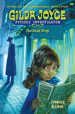 Gilda Joyce: The Dead Drop by Jennifer Allison