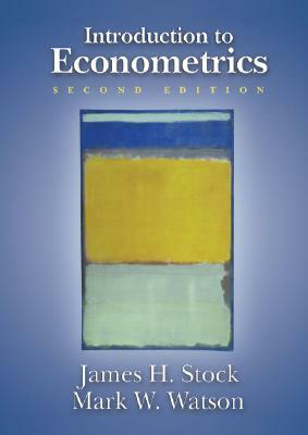 Introduction to Econometrics (Addison-Wesley Series in Economics) by James H. Stock, Mark W. Watson