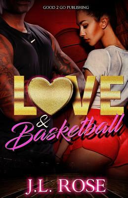 Love and Basketball by John L. Rose