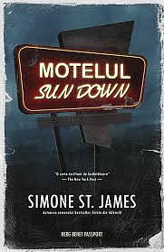 Motelul Sun Down by Simone St. James