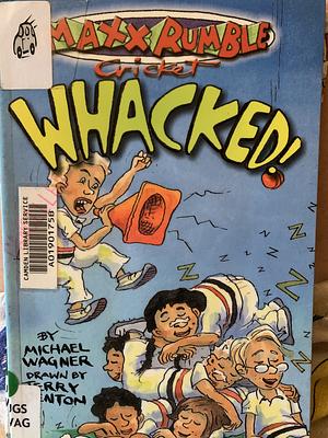 Whacked! by Michael Wagner