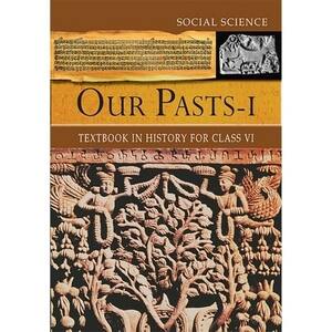 Our Pasts - I (Textbook in History for class VI) by NCERT