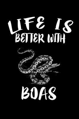 Life Is Better With Boas: Animal Nature Collection by Marko Marcus