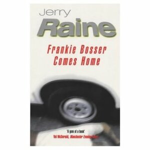 Frankie Bosser Comes Home by Jerry Raine