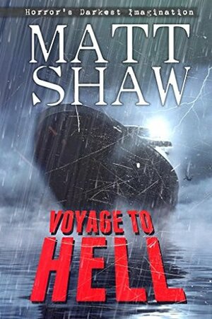 Voyage to Hell by Matt Shaw