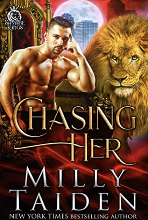 Chasing Her by Milly Taiden