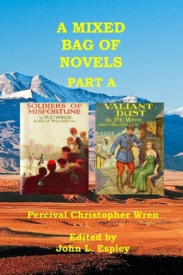 A Mixed Bag of Novels Part A: Soldiers of Misfortune & Valiant Dust by Percival Christopher Wren