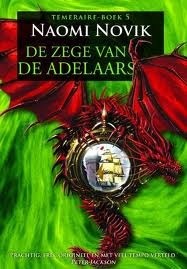 De zege van de adelaars by Inge Pieters, Naomi Novik