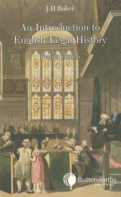 An Introduction to English Legal History by John Hamilton Baker