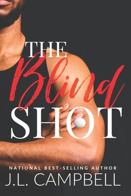 The Blind Shot by J. L. Campbell
