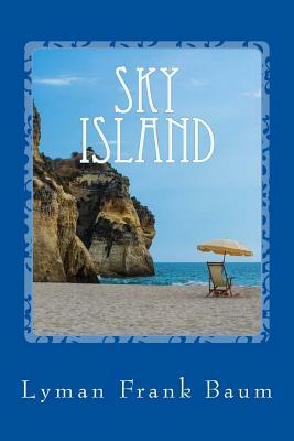 Sky Island by L. Frank Baum