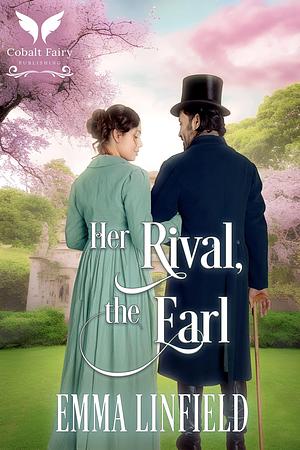 Her Rival, the Earl by Emma Linfield