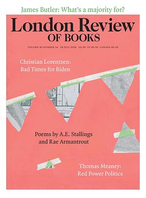 London Review of Books Vol. 46 No. 14 - 18 July 2024  by 