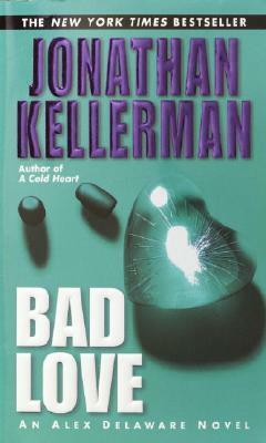 Bad Love by Jonathan Kellerman