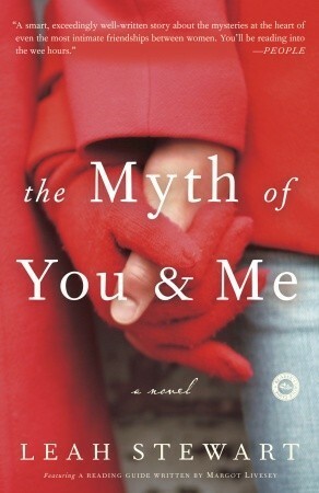 The Myth of You and Me by Leah Stewart