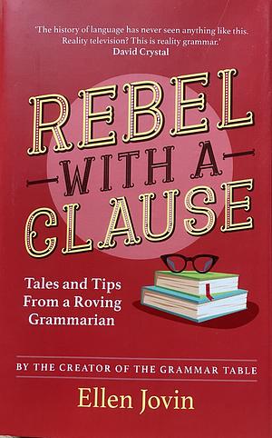 Rebel with a Clause by Ellen Jovin