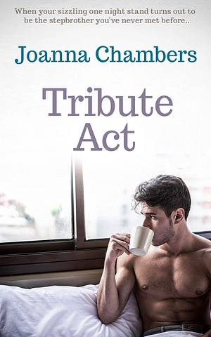 Tribute Act by Joanna Chambers