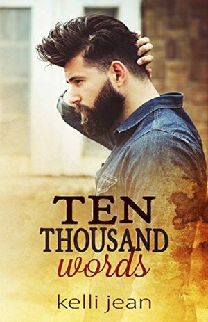 Ten Thousand Words by Kelli Jean