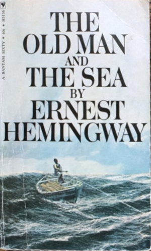 The Old Man and the Sea by Ernest Hemingway