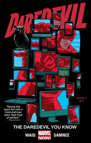 Daredevil, Volume 3: The Daredevil You Know by Mark Waid, Chris Samnee
