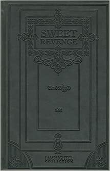 Sweet Revenge: Two Wrongs Don't Make a Right by Darlene Catlett, Mark Hamby, Deborah Hamby, E.A. Bland
