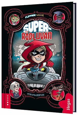 Super-Rödluvan by Otis Frampton