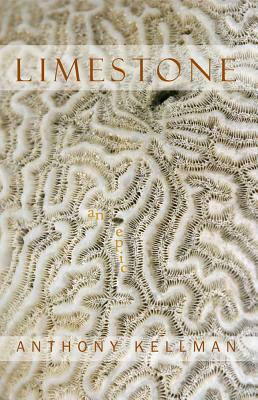 Limestone: An Epic Poem of Barbados by Anthony Kellman