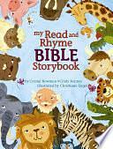 My Read and Rhyme Bible Storybook by Crystal Bowman, Cindy Kenney, Christiane Engel