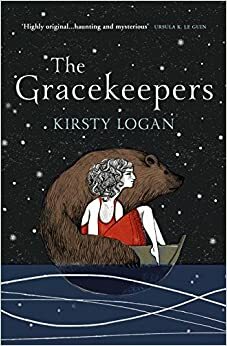 The Gracekeepers by Kirsty Logan