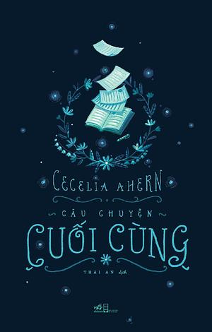 Câu Chuyện Cuối Cùng by Cecelia Ahern