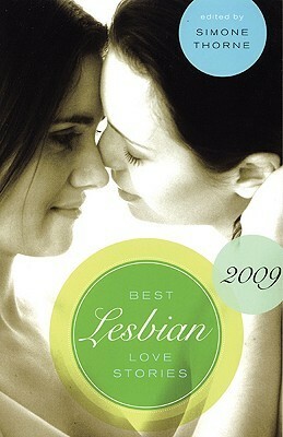 Best Lesbian Love Stories 2009 by Simone Thorne, Cheyenne Blue