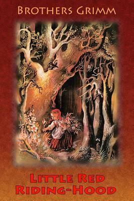 Little Red Riding-Hood by Jacob Grimm