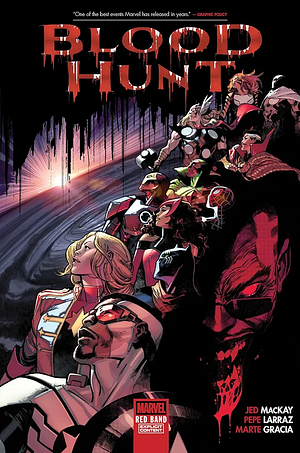 BLOOD HUNT: RED BAND EDITION  by Jed Mackay, Pepe Larrazz, Marte Gracia