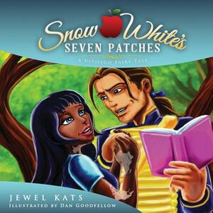 Snow White's Seven Patches: A Vitiligo Fairy Tale by Jewel Kats