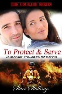 To Protect & Serve by Staci Stallings