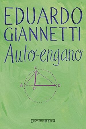 Auto-engano by Eduardo Giannetti