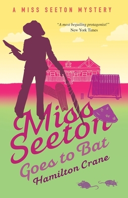 Miss Seeton Goes to Bat by Hamilton Crane