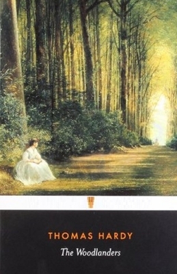 The Woodlanders Illustrated by Thomas Hardy