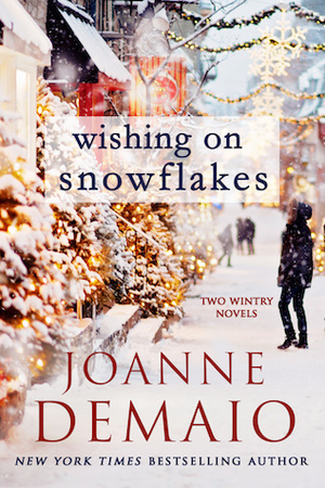 Wishing on Snowflakes by Joanne DeMaio