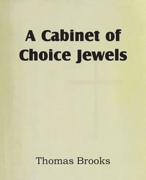 A Cabinet of Choice Jewels by Thomas Brooks