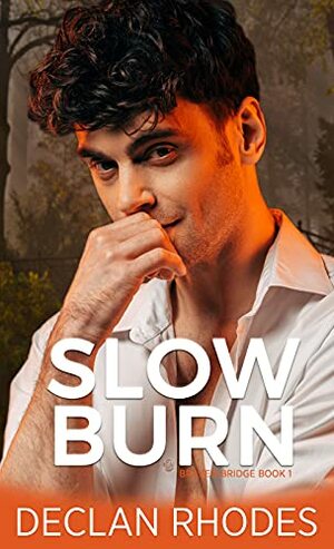 Slow Burn by Declan Rhodes