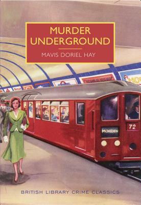 Murder Underground by Mavis Doriel Hay