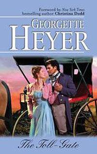 The Toll-Gate by Georgette Heyer