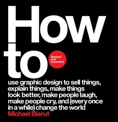 How to Revised and Expanded Edition by Michael Bierut