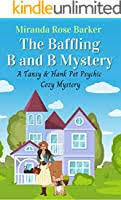 The Baffling B and B Mystery by Miranda Rose Barker