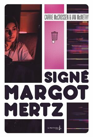 Signé Margot Mertz by Carrie McCrossen, Ian McWethy