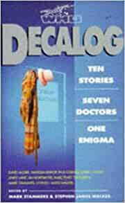 Doctor Who: Decalog by David Auger, Stephen James Walker, David J. Howe, Andy Lane, Marc Platt, Paul Cornell, Tim Robins, Mark Stammers, Jim Mortimore, Vanessa Bishop