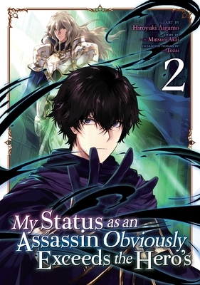 My Status as an Assassin Obviously Exceeds the Hero's Vol. 2 by Matsuri Akai