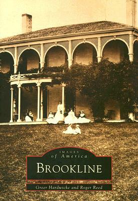 Brookline by Greer Hardwicke, Roger Reed