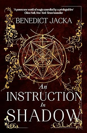 An Instruction in Shadow by Benedict Jacka